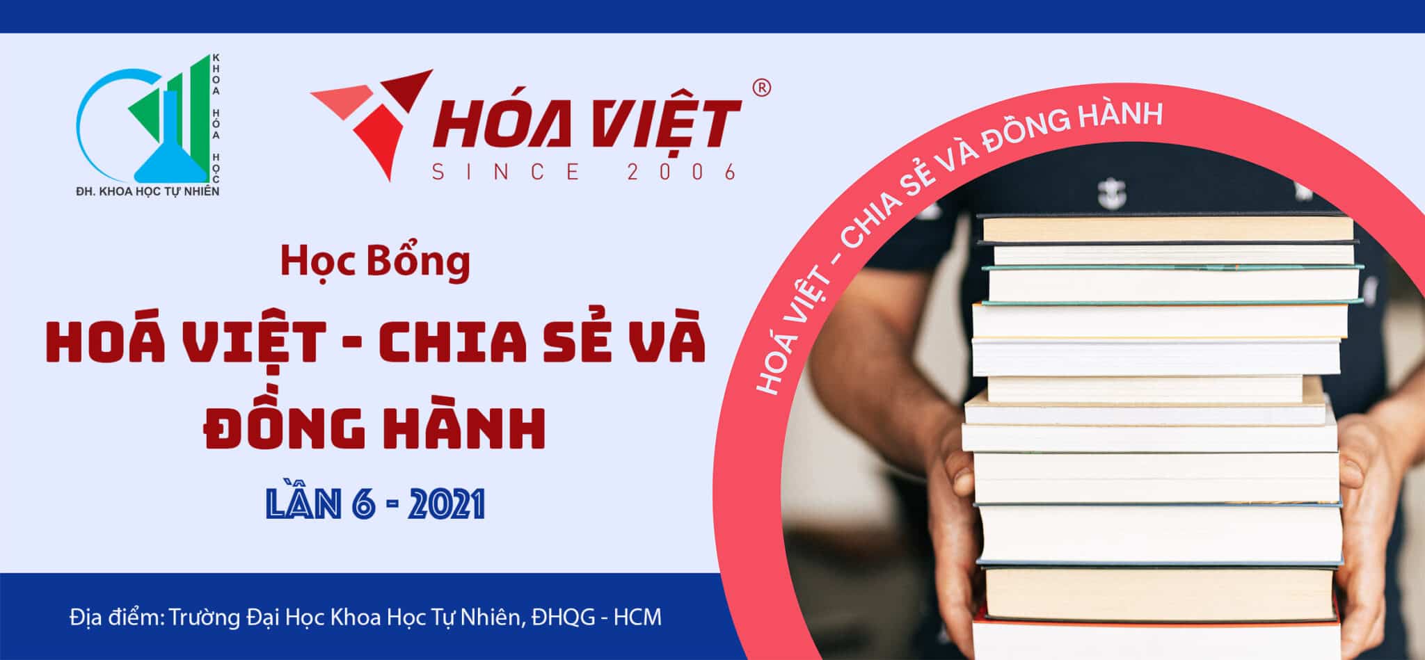 HỌC BỔNG HÓA VIỆT – CHIA SẺ VÀ ĐỒNG HÀNH, LẦN 6 – NĂM 2021